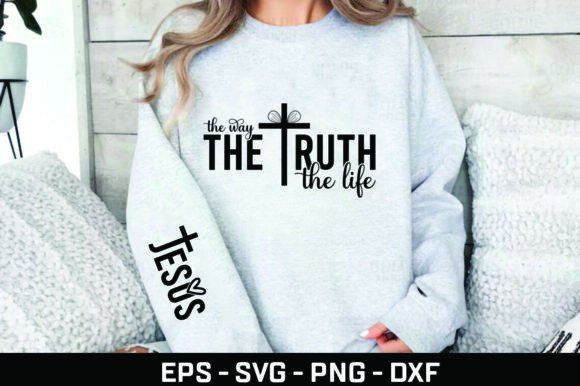 Jesus the Way the Truth the Life SVG PNG for Faith-Based Designs