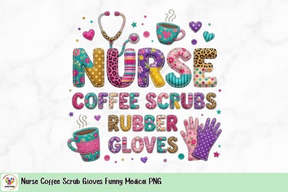 Nurse Coffee Scrub Gloves Funny Medical PNG: A Designer's Take